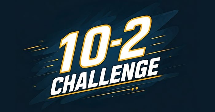 The 10-2 Challenge