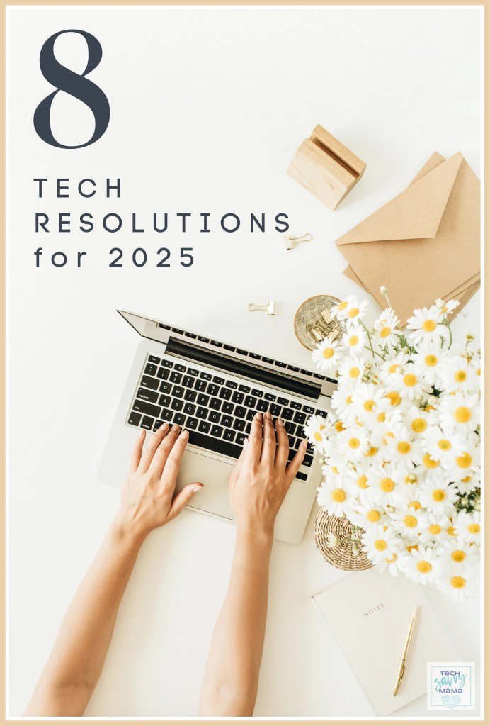 8 Tech Resolutions for 2025