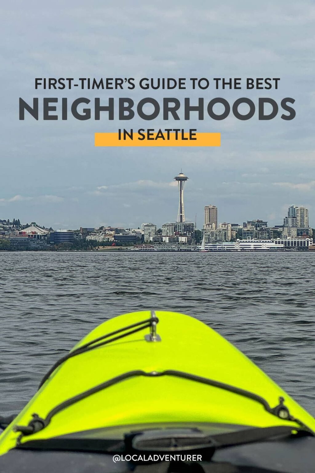 7 Best Seattle Neighborhoods to Spend a Weekend