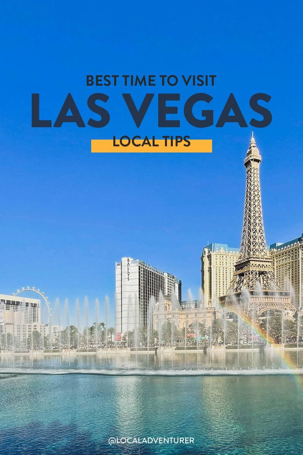 The Best Time to Visit Las Vegas: Monthly Average Temperatures and Events