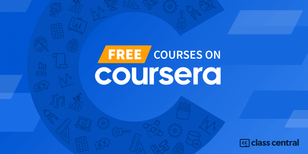 [2025] 2000+ Coursera Courses Still Completely Free