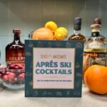 Introducing the Ski Moms Apres Ski Cocktails Book