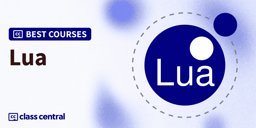 9 Best Lua Courses to Take in 2025: Fast and Lightweight