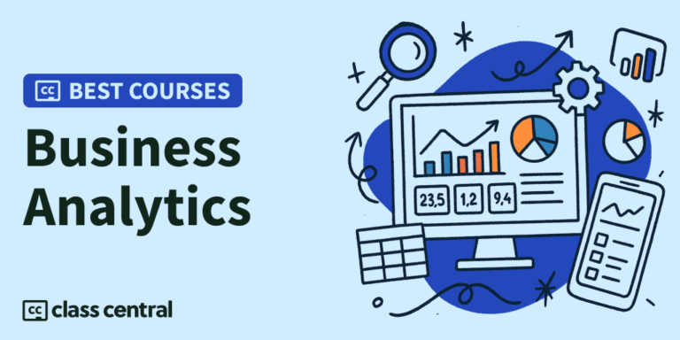 6 Best Business Analytics Courses in 2025