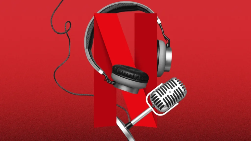 Netflix is eyeing video podcasts as it expands beyond TV and film
