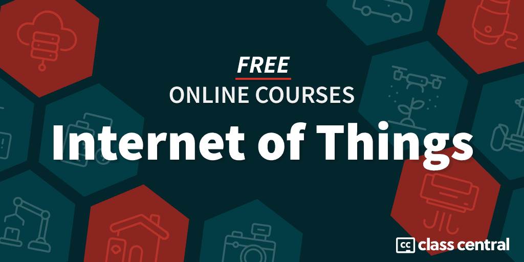 150+ Internet of Things (IoT) Courses You Can Take for Free