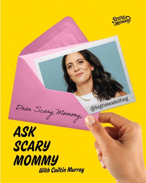 Ask Scary Mommy With Special Guest Caitlin Murray