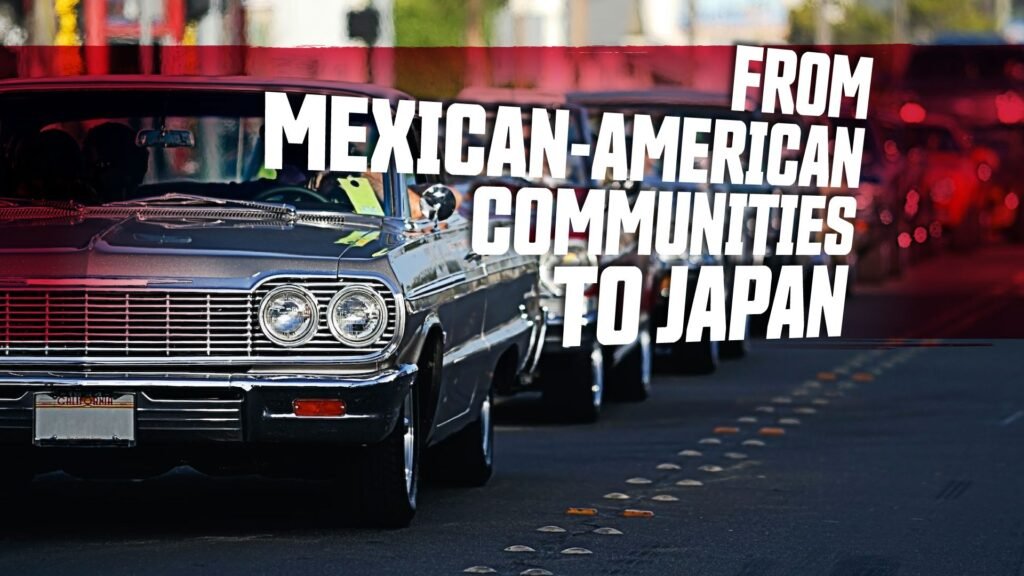 The Car Culture That Started In Mexican-American Communities And Made Its Way To Japan
