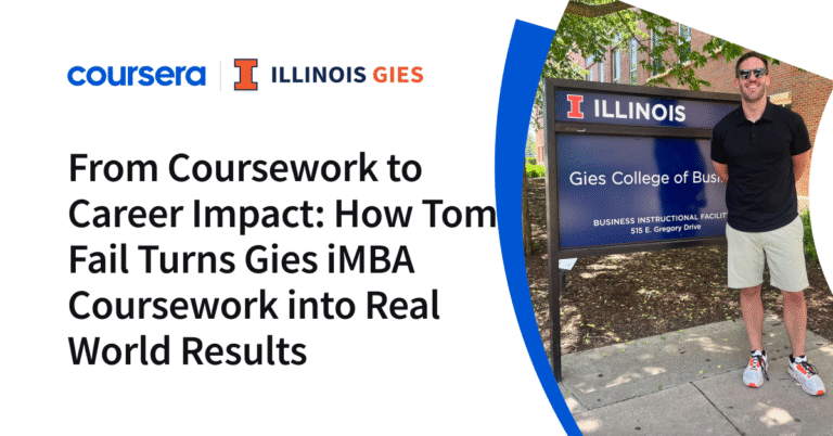 From Coursework to Career Impact: How Tom Fail Turns Gies iMBA Coursework into Real World Results