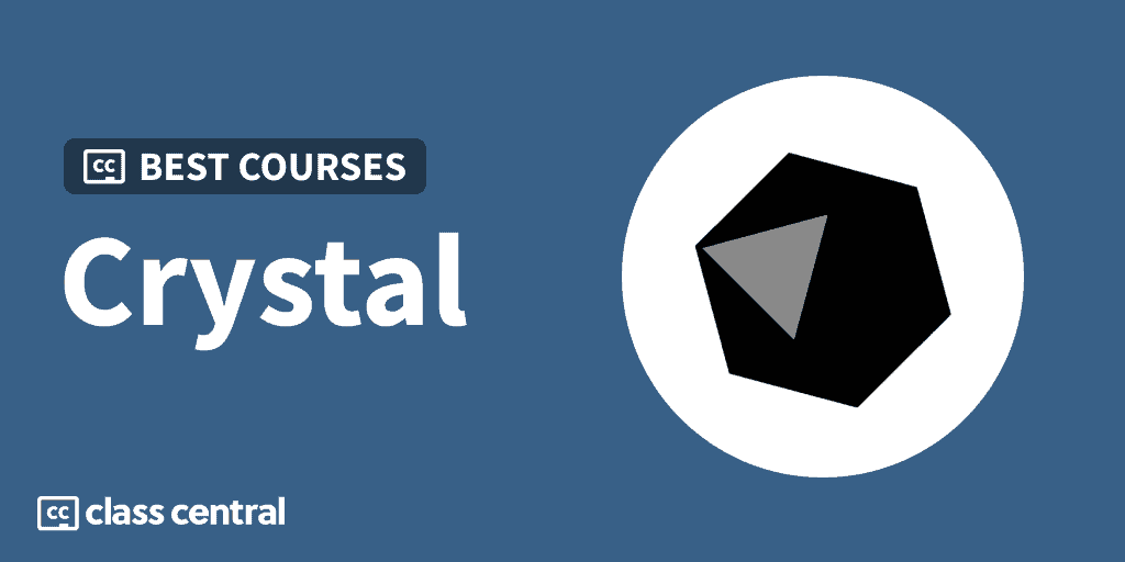 6 Best Crystal Programming Courses for 2025