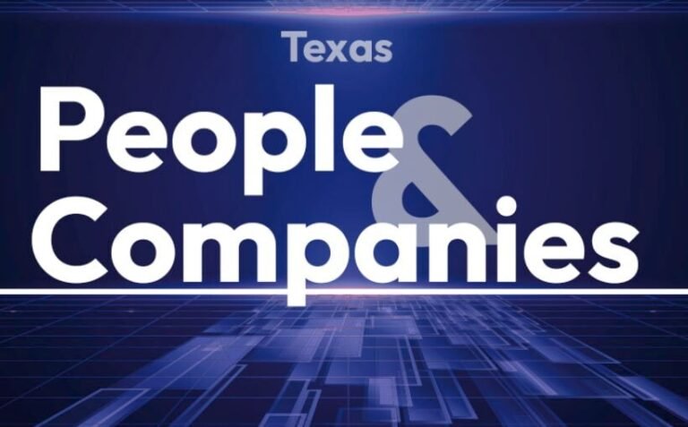 Texas People & Companies, June 6, 2025