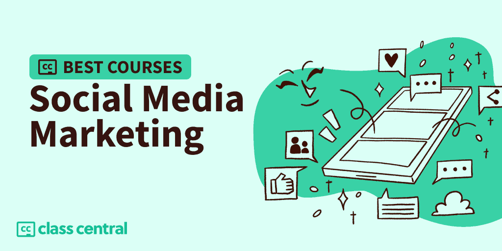 6 Best Social Media Marketing Courses for 2025