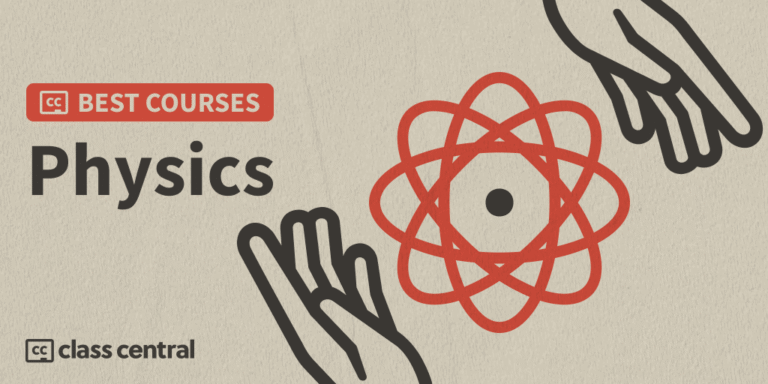 9 Best Physics Courses for 2025: Learn Physics Online