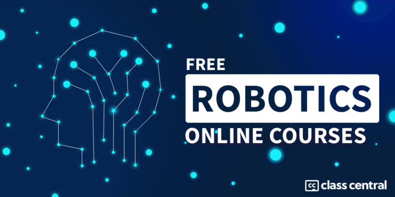 [2025] 1500 Robotics Courses You Can Take for Free