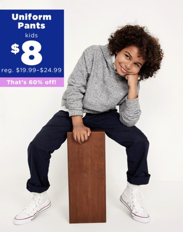 Old Navy: Kid’s Uniform Pants only $8!
