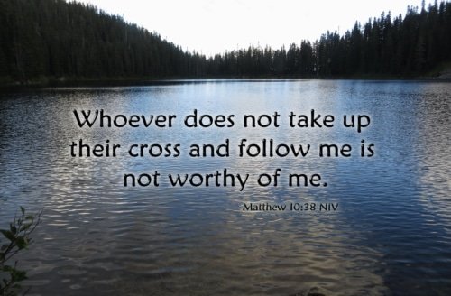 Taking Up My Cross – Matthew 10:38