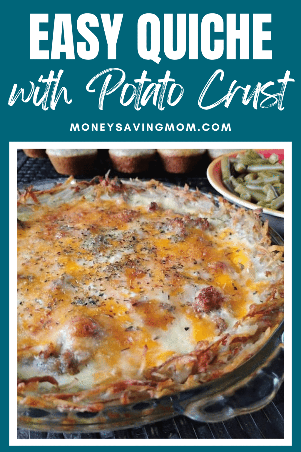 Meat and Potato Crust Quiche with Flax Muffins ($10 Family Dinner Idea)