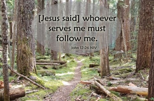 Following Jesus Wherever He Leads – John 12:26