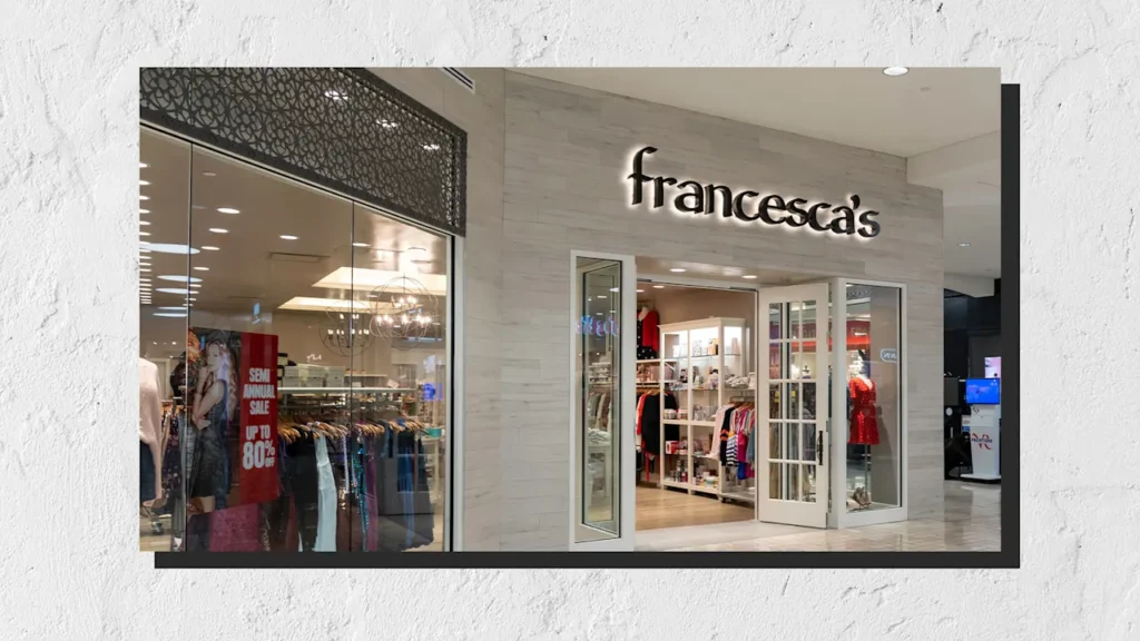 Francesca’s says ‘all sales are final’ amid reports of store closures and liquidation. Here’s the latest