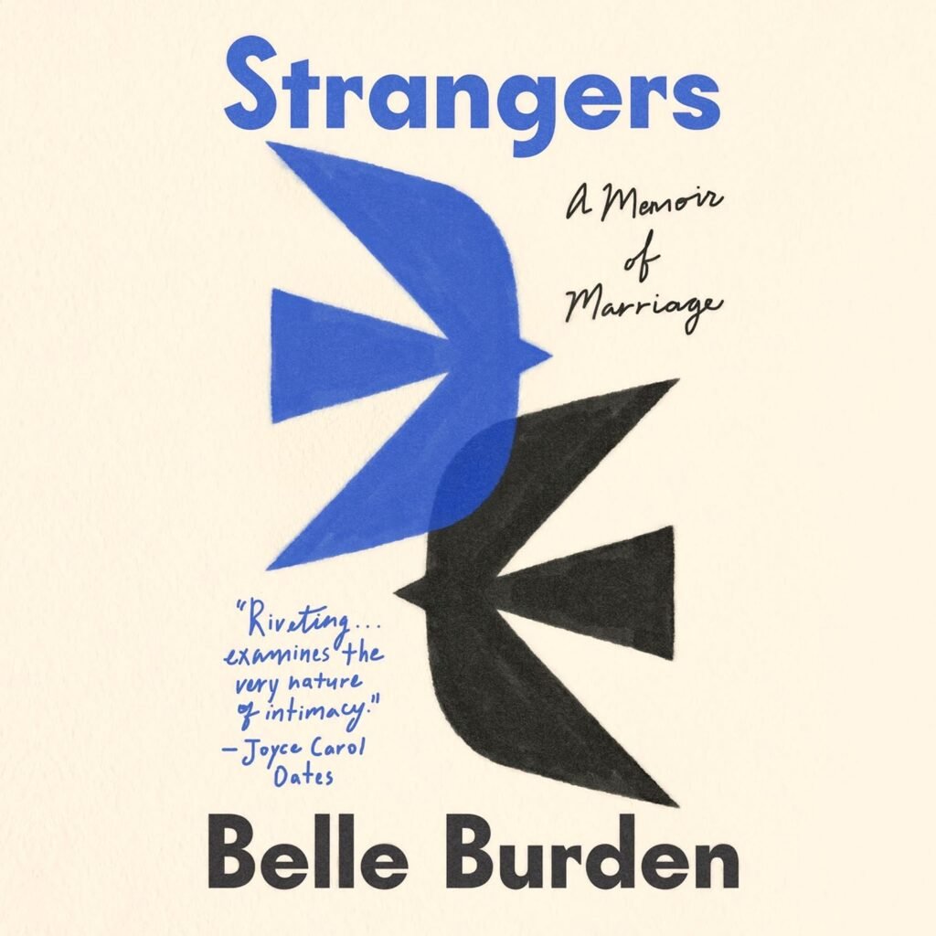 Strangers: A Memoir of Marriage — Book Review