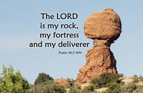 My Rock, Fortress, and Deliverer – Psalm 18:2
