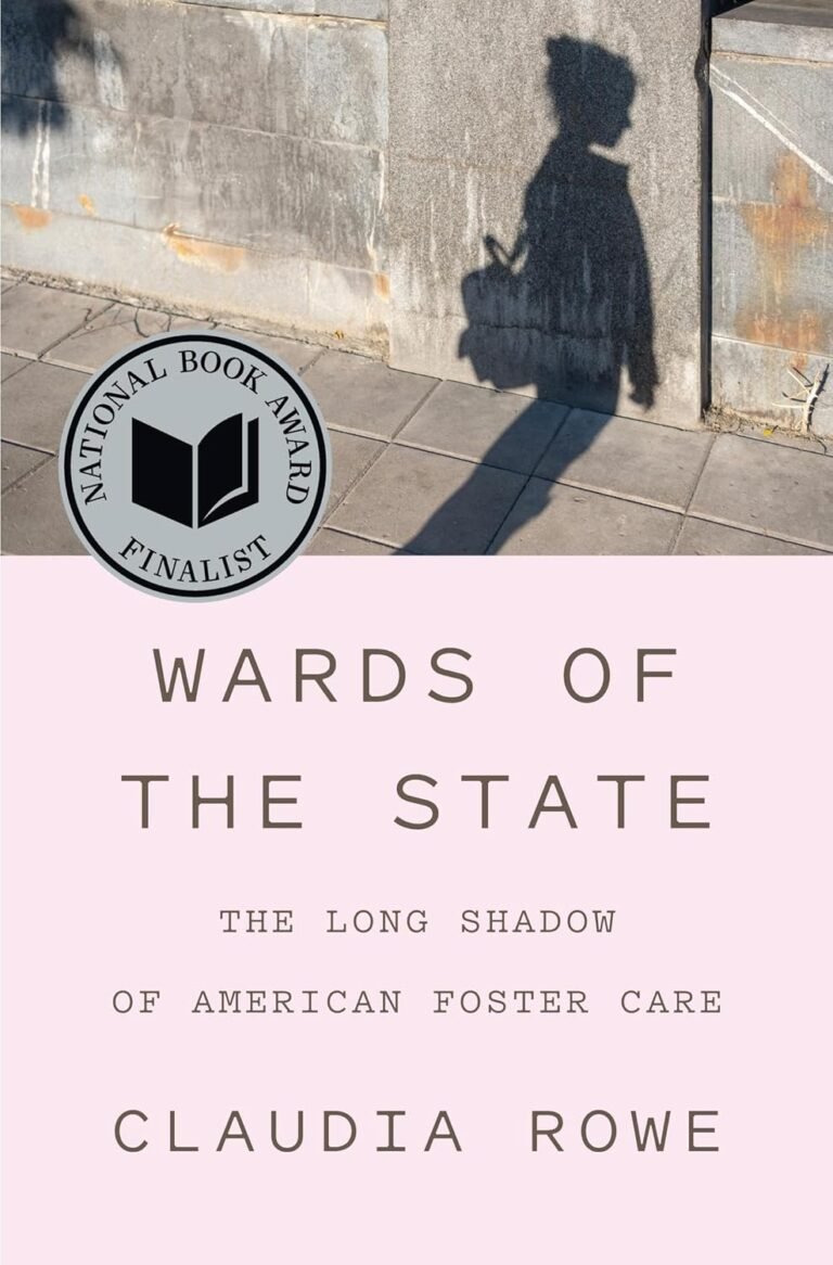 Wards of the State Book Review: Inside America’s Foster Care Crisis