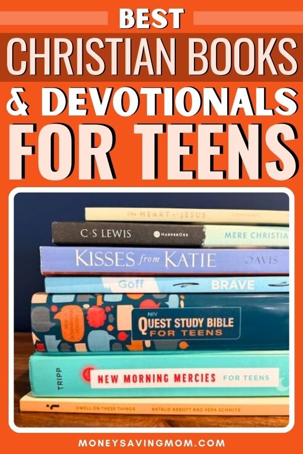 Best Christian Books and Devotionals for Teens