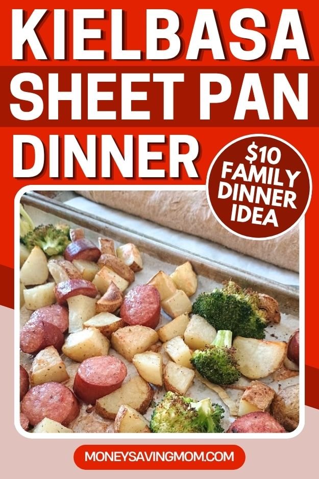 Kielbasa Sheet Pan Dinner ($10 Family Dinner Idea)