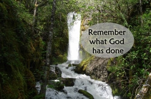 Remember What God Has Done – Psalm 77:10-15
