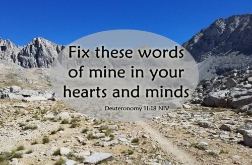 Make God’s Word a Priority – Deuteronomy 11:18-19