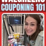 Walgreens 101: How to Save BIG at Walgreens Every Time You Shop