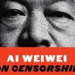 Ai Weiwei on Censorship