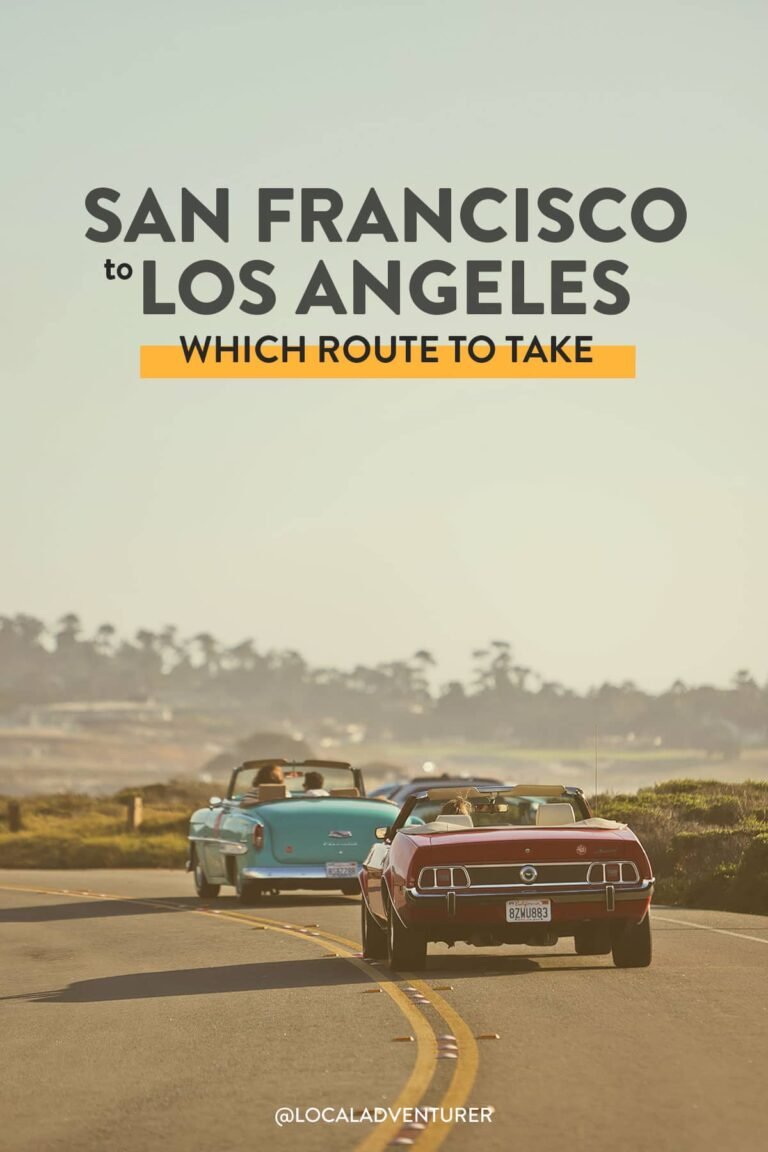 San Francisco to Los Angeles Drive – Which Route Should You Take?