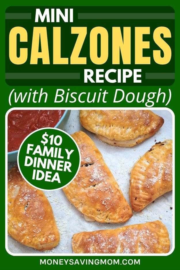 Quick & Easy Mini Calzones ($10 Family Dinner Idea)