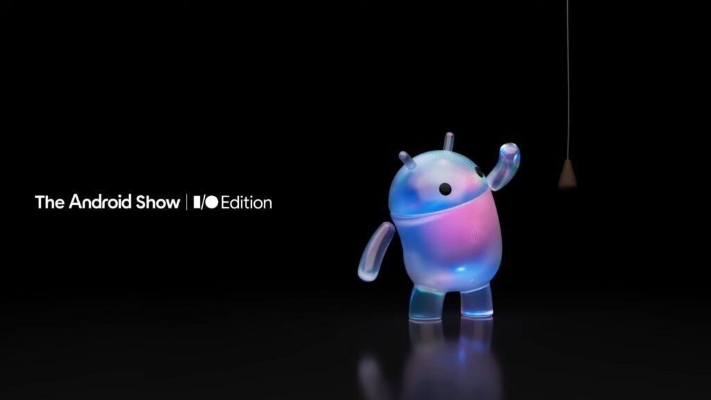 The Android Show I/O Edition Is About to Start — and You Can Watch It Live
