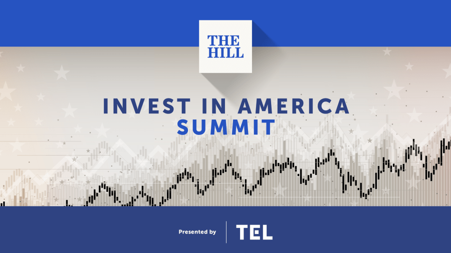 Watch live: The Hill's Invest In America Summit