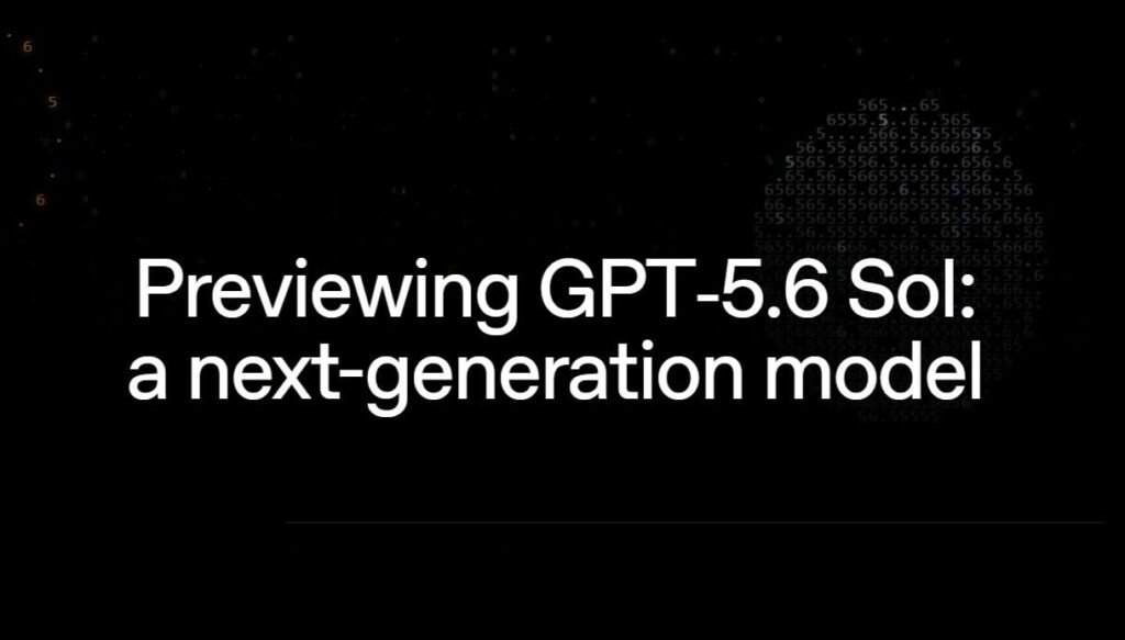 OpenAI Drops GPT-5.6 Sol, Terra, and Luna with an Availability Catch under Tight Government Rules