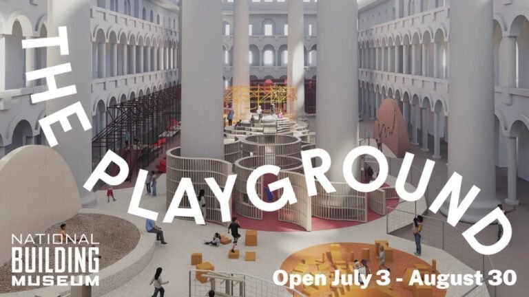 The Playground at The National Building Museum: Awe-Inspiring Intergenerational Play Space Now Open