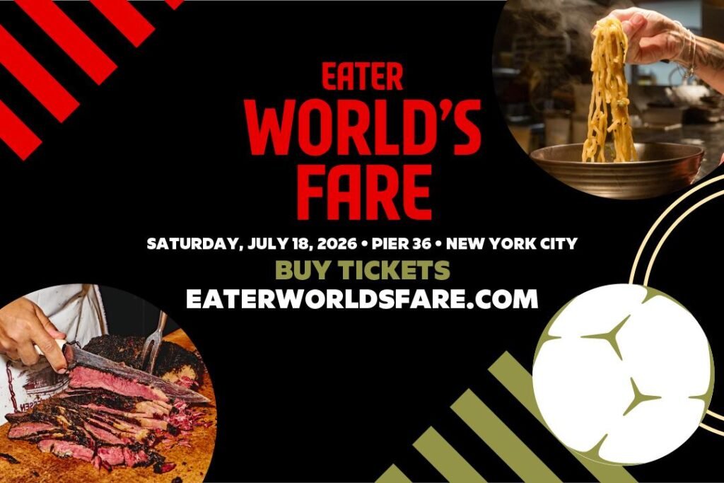 You’re Invited to Eater World’s Fare: A Global Culinary Celebration