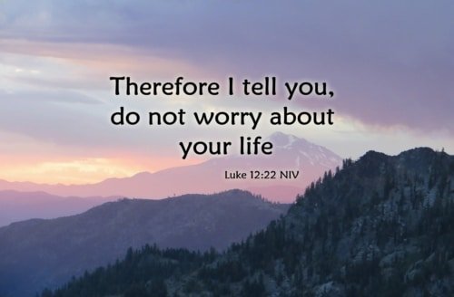Why Worry? Trust God Instead – Luke 12:22-26