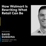 How Walmart Is Rewriting What Retail Can Be