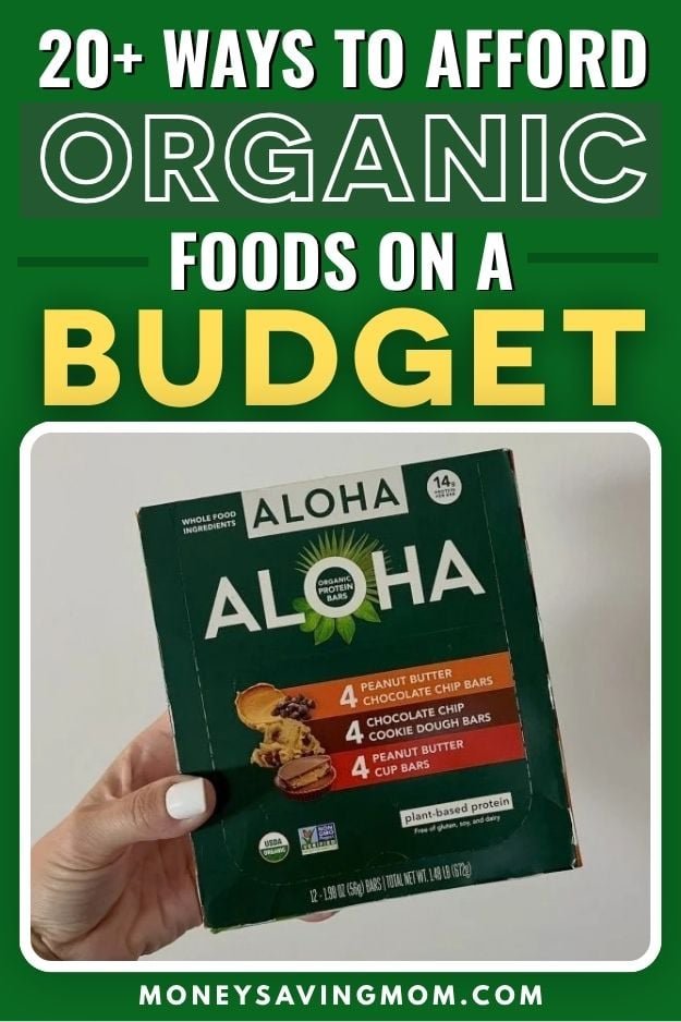 20+ Ways to Afford Organic Foods on a Tight Budget