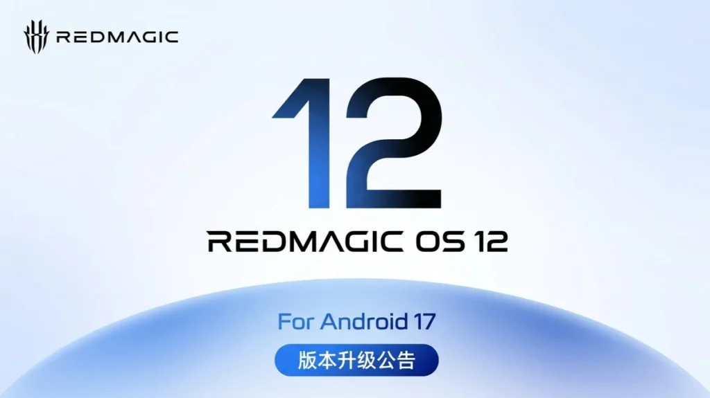 Redmagic Unveils Redmagic OS 12 Roadmap Bringing Android 17 to 8 Devices